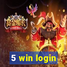 5 win login